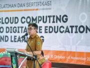 Sekdisdik Buka Pelatihan dan Sertifikasi “Cloud Computing to Digitilize Education and Learning”
