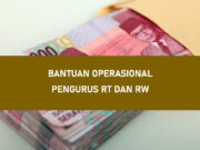 Pemerintah Beri Bantuan Operasional Pengurus RT dan RW Tahun 2024, Sebesar Rp 1,5 Juta, Khusus Daerah Ini