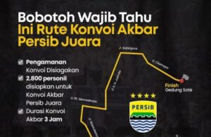 Persib Juara, Inilah Rute Konvoi Akbar Minggu 25 Mei 2025