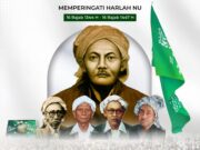 Nahdlatul Ulama Abad Kedua: Dijaga Allah, Dikuatkan Khidmah, Diberkahi Peradaban
