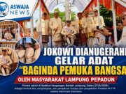 Jokowi Dianugerahi Gelar Adat “Baginda Pemuka Bangsa” oleh Masyarakat Lampung Pepadun