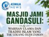 Masjid Jami Gandasuli: Warisan Ulama dan Tradisi Islam yang Tak Lekang oleh Zaman