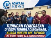 Tudingan Pemerasan di Desa Tenguli Dibantah, Kuasa Hukum MK TIPKOR: Murni Hoaks Akibat Miskomunikasi