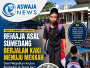 Remaja Asal Sumedang Berjalan Kaki Menuju Makkah Demi Wujudkan Impian Beribadah di Tanah Suci