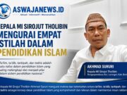 Kepala MI Sirojut Tholibin Urai Empat Konsep Dasar Pendidikan Islam