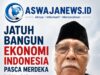 JATUH BANGUN EKONOMI INDONESIA PASCA MERDEKA