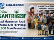 Hari Santri 2026 Jadi Momentum Akad Massal KPR FLPP bagi 1.000 Guru Pesantren