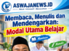 Membaca, Menulis dan Mendengarkan: Modal Utama Belajar